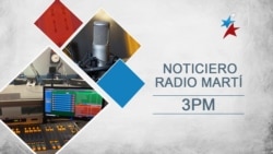 Noticiero de Radio Martí 3:00 PM